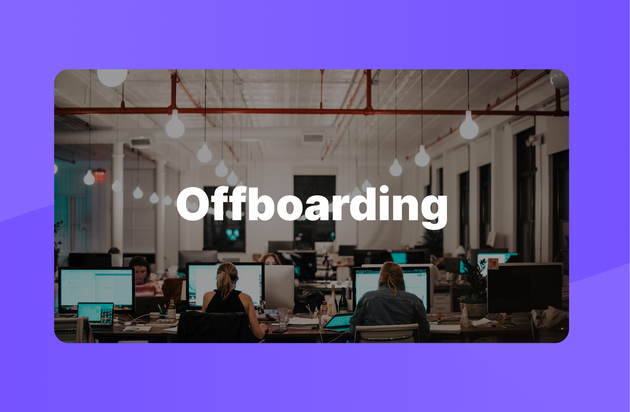 Offboarding: un aliado para la marca empleadora